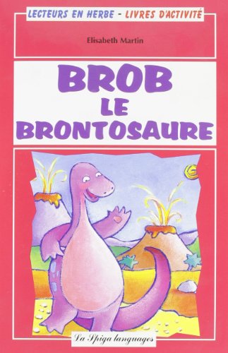 Beispielbild fr Brob le brontosaure. Con CD Audio: Brob le Brontosaure + CD zum Verkauf von medimops