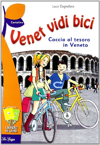 Imagen de archivo de Venet vidi bici. Una caccia al tesoro in Veneto a la venta por medimops