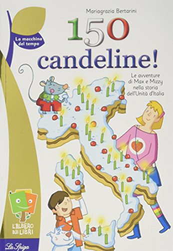 Beispielbild fr Centocinquanta candeline! zum Verkauf von medimops