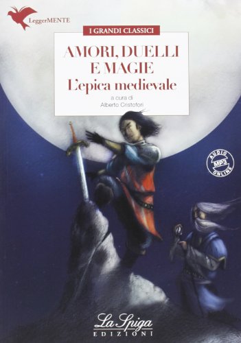 Imagen de archivo de Amori, duelli e magie. L'epica medievale. Con espansione online a la venta por medimops