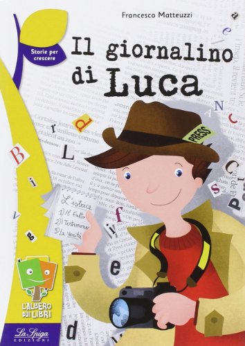 Stock image for La Spiga- L'albero dei libri: Il giornalino di Luca for sale by medimops