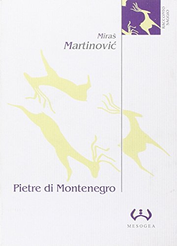 Pietre di Montenegro. Archeologia e poesia (9788846920157) by Miras Martinovic