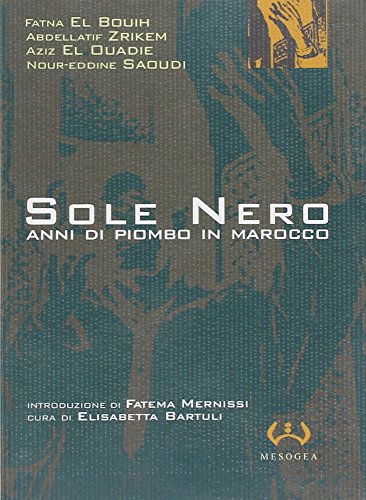 Stock image for Sole nero. Anni di piombo in Marocco for sale by medimops