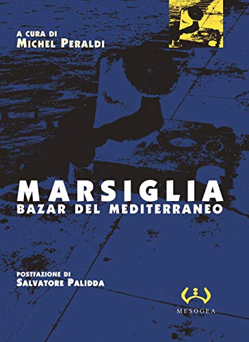 9788846920461: Marsiglia. Bazar del Mediterraneo (La piccola)