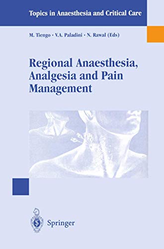 Regional Anaesthesia, Analgesia And Pain Management - Basics, Guidelines And Clinical Orientation