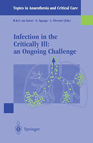 Stock image for Infection in the Critically Ill: an Ongoing Challenge (Topics in Anaesthesia and Critical Care) for sale by Phatpocket Limited