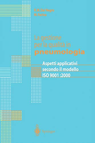 9788847001404: La gestione per la qualita in pneumologia: Aspetti applicativi secondo il modello ISO 9001:2000