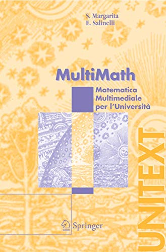 9788847002289: MultiMath: Matematica Multimediale per l'Universit (UNITEXT) (Italian Edition)