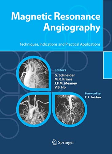 Beispielbild fr Magnetic Resonance Angiography : Techniques, Indications and Practical Applications zum Verkauf von Better World Books