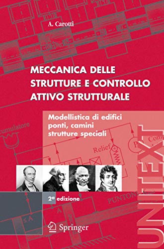 Imagen de archivo de Meccanica delle strutture e Controllo attivo strutturale : Modellistica di edifici, ponti, camini, strutture speciali a la venta por Blackwell's