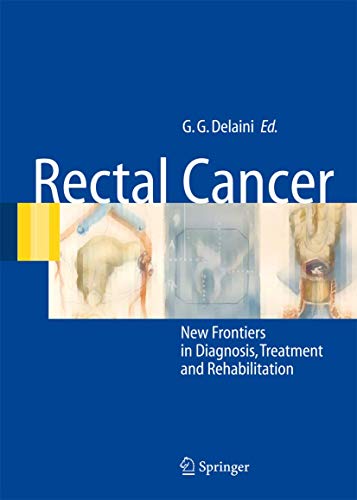 9788847003422: Rectal cancer: new frontiers in diagnosis, treatment and rehabilitation