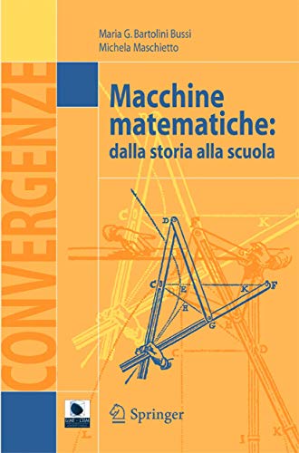 Imagen de archivo de Macchine matematiche : Dalla storia alla scuola a la venta por Chiron Media