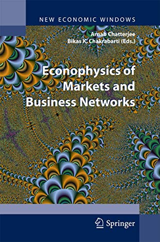 Econophysics Of Markets And Business Networks