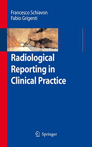 Beispielbild fr Radiological Reporting in Clinical Practice zum Verkauf von Reuseabook