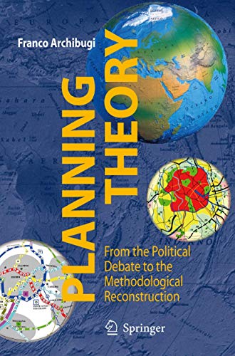 Stock image for Planning Theory : From the Political Debate to the Methodological Reconstruction for sale by Better World Books: West