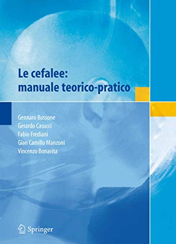 Beispielbild fr Le cefalee: manuale teorico-pratico (Italian Edition) zum Verkauf von Lucky's Textbooks