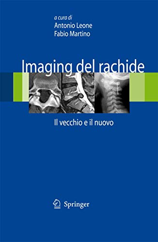 9788847008359: Imaging del rachide: Il vecchio e il nuovo (Italian Edition)