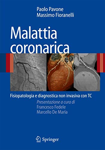 Stock image for Malattia coronarica : Fisiopatologia e diagnostica non invasiva con TC for sale by Chiron Media