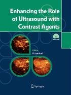 9788847009615: Enhancing the Role of Ultrasound with Contrast Agents