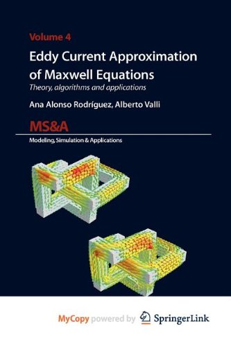9788847015081: Eddy Current Approximation of Maxwell Equations: Theory, Algorithms and Applications