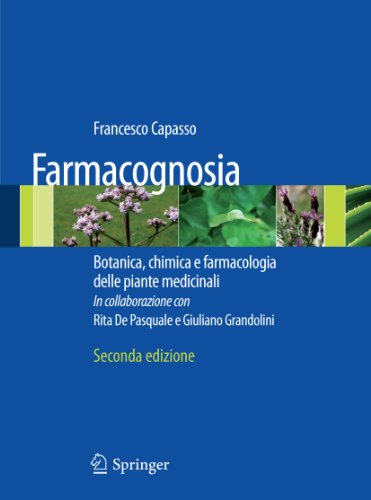 9788847016514: Farmacognosia. Botanica, chimica e farmacologia delle piante medicinali (Farmaci Naturali Loro Preparaz)