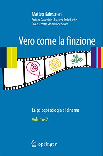 Imagen de archivo de Vero come la finzione Vol. 2. La psicopatologia al cinema. a la venta por Antiquariat im Hufelandhaus GmbH  vormals Lange & Springer