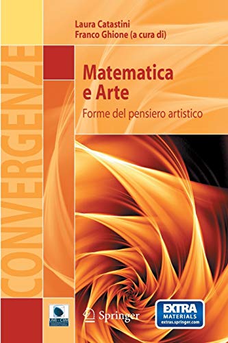 Beispielbild fr Matematica e Arte : Forme del pensiero artistico zum Verkauf von Blackwell's