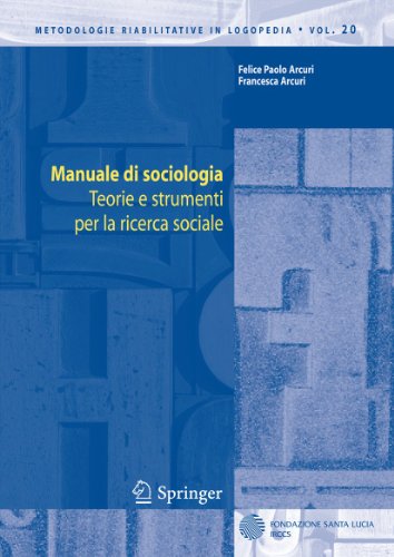 Stock image for Manuale di sociologia : Teorie e strumenti per la ricerca sociale for sale by Blackwell's