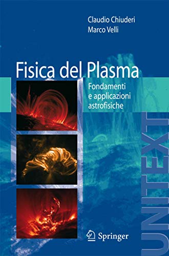 Beispielbild fr Fisica Del Plasma Collana Di Fisica E Astronomia zum Verkauf von Blackwell's