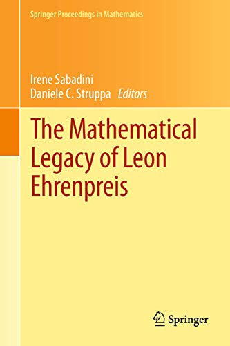 9788847019461: The mathematical legacy of Leon Ehrenpreis: 16 (Springer Proceedings in Mathematics)
