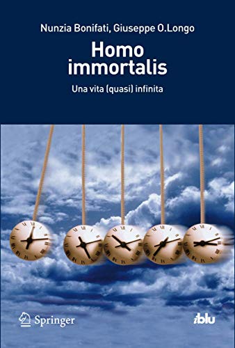 Beispielbild fr Homo immortalis : Una vita (quasi) infinita zum Verkauf von Chiron Media