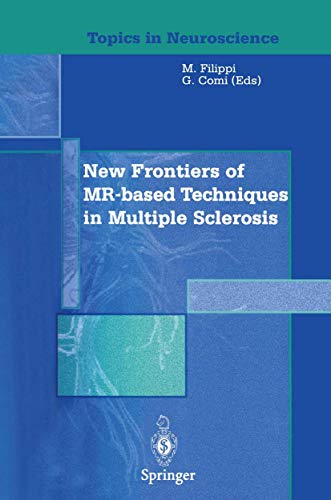9788847022393: New Frontiers of MR-based Techniques in Multiple Sclerosis (Topics in Neuroscience)