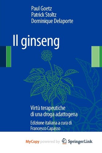 9788847023925: Il Ginseng: Virt terapeutiche di una droga adattogena (Italian Edition)