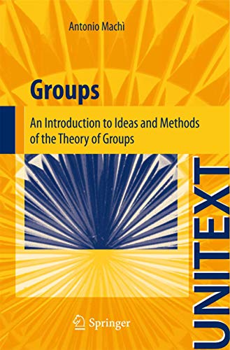 Beispielbild fr Groups : An Introduction to Ideas and Methods of the Theory of Groups zum Verkauf von Blackwell's