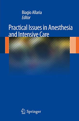 Practical Issues in Anesthesia and Intensive Care.