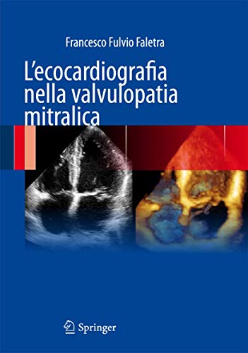 Stock image for L'ecocardiografia nella valvulopatia mitralica. for sale by Antiquariat im Hufelandhaus GmbH  vormals Lange & Springer