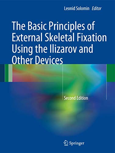 9788847026186: The basic principles of skeletal fixation using the Ilizarov and other devices