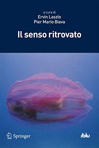 9788847028319: Il senso ritrovato (I blu) (Italian Edition)