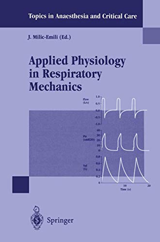 9788847029309: Applied Physiology in Respiratory Mechanics (Topics in Anaesthesia and Critical Care)
