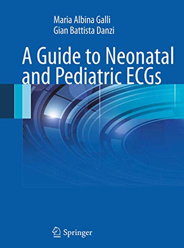 Beispielbild fr A Guide to Neonatal and Pediatric ECGs zum Verkauf von Revaluation Books