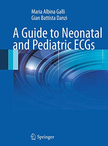 9788847039193: A Guide to Neonatal and Pediatric ECGs