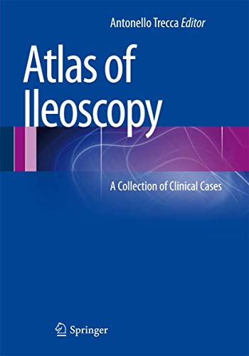 Atlas of Ileoscopy. A Collection of Clinical Cases.