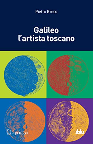 Beispielbild fr Galileo, lrtista toscano. zum Verkauf von Antiquariat im Hufelandhaus GmbH  vormals Lange & Springer