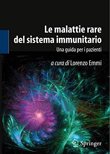 Imagen de archivo de Le malattie rare del sistema immunitario : Una guida per i pazienti a la venta por Chiron Media