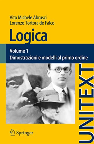 Stock image for Logica: Volume 1 - Dimostrazioni e modelli al primo ordine for sale by Revaluation Books