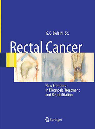 Stock image for Rectal Cancer: New Frontiers in Diagnosis, Treatment and Rehabilitation for sale by Mispah books