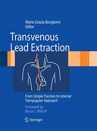 9788847056145: Transvenous Lead Extraction: From Simple Traction to Internal Transjugular Approach