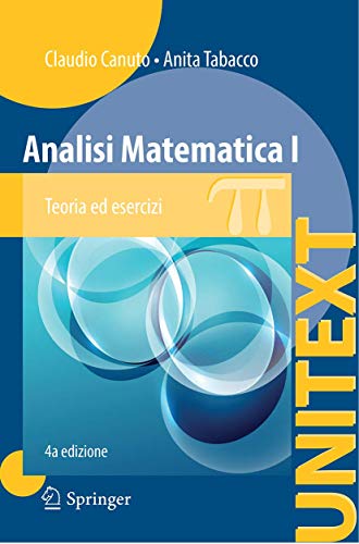 Stock image for Analisi Matematica I: Teoria ed esercizi (UNITEXT / La Matematica per il 3+2) for sale by medimops