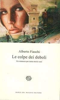 9788847103771: Le colpe dei deboli