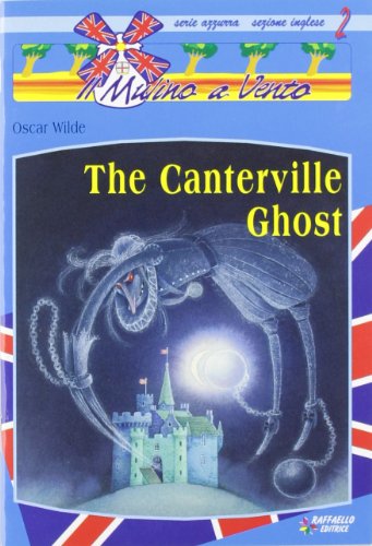 9788847200135: The Canterville ghost (Il mulino a vento. Serie azzurra)